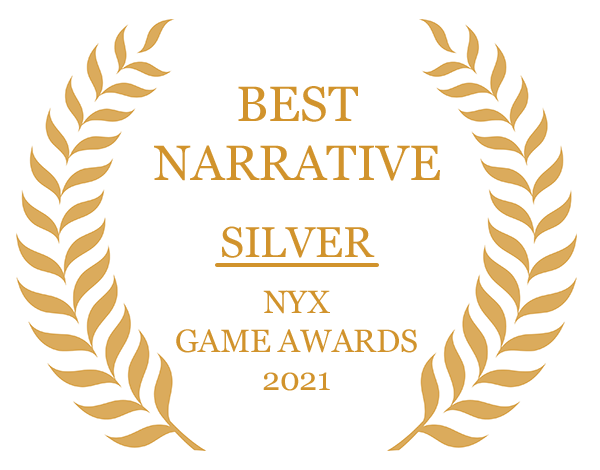 Silver Winner Best Narrative at NYX Game Awards 2021